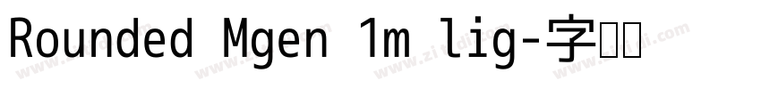 Rounded Mgen 1m lig字体转换
